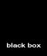 Black Box